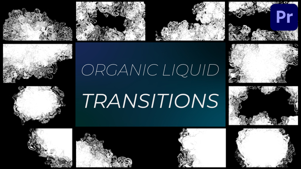 Organic Liquid Transitions for Premiere Pro