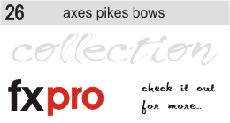 26. Axes, Pikes and Bows