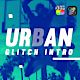 Urban Glitch Intro - VideoHive Item for Sale