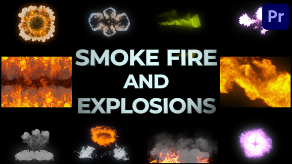 Smoke Fire And Explosions for Premiere Pro