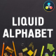 Liquid Alphabet | DaVinci Resolve - VideoHive Item for Sale