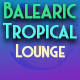 Balearic Tropical Lounge