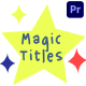 Magic Titles for Premiere Pro - VideoHive Item for Sale