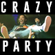 Crazy Party - VideoHive Item for Sale