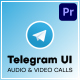 Telegram UI - Audio &amp; Video Calls | Premiere Pro - VideoHive Item for Sale