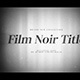 Film Noir Title Credits - VideoHive Item for Sale