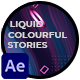 Liquid and Colourful Elements Stories - VideoHive Item for Sale