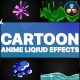 Cartoon Anime Liquid Effects | DaVinci Resolve - VideoHive Item for Sale