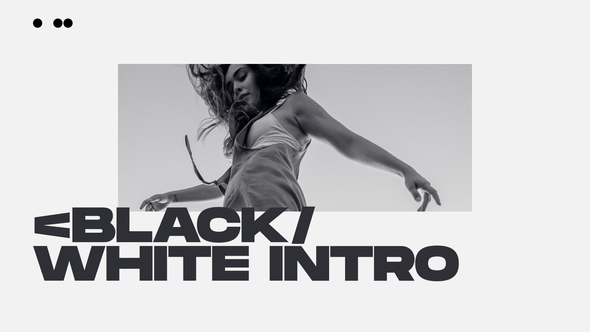 Intro Black & White