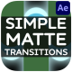 Simple Matte Transitions | After Effects - VideoHive Item for Sale