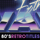 80&#39;s Retro Titles PRO - VideoHive Item for Sale