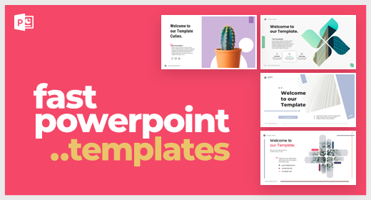 Fast Presentation Templates