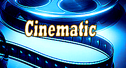 Cinematic