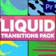 Liquid Transitions 2 | Premiere Pro MOGRT - VideoHive Item for Sale