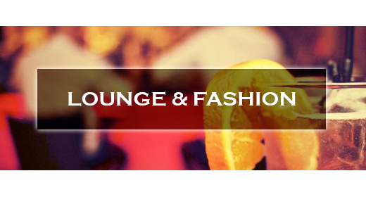 Lounge & Fashion