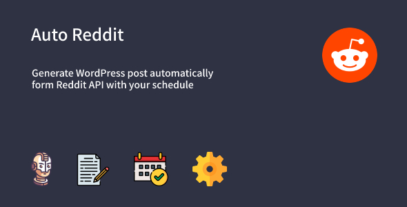 Auto Reddit - Automatic Reddit Posts Generator Plugin for WordPress