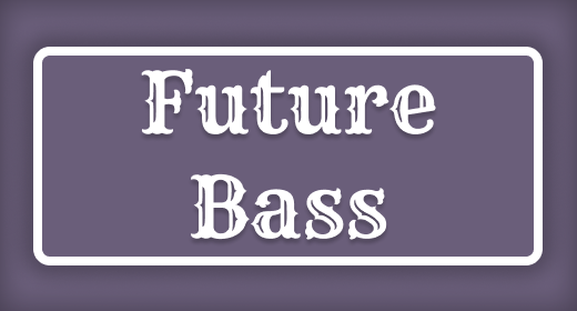Future Bass