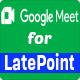Google Meet for LatePoint - CodeCanyon Item for Sale
