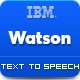 IBM Watson Text - Text to Speech Converter