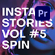 Multi Photo Instagram Stories. Vol5 SPIN | Premiere Pro - VideoHive Item for Sale