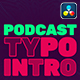 PodcastTypographyIntro|DaVinciResolve