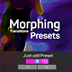 Morphing Transitions Presets - VideoHive Item for Sale