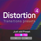 Distortion Transitions Presets 4 - VideoHive Item for Sale