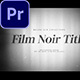 Film Noir Title Credits - VideoHive Item for Sale