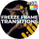 Freeze Frame Transitions.