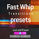 Fast Whip Transitions Presets - VideoHive Item for Sale