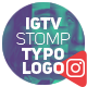 IGTV — Stomp Logo - VideoHive Item for Sale