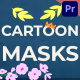 Cartoon Animated Masks for Premiere Pro - VideoHive Item for Sale