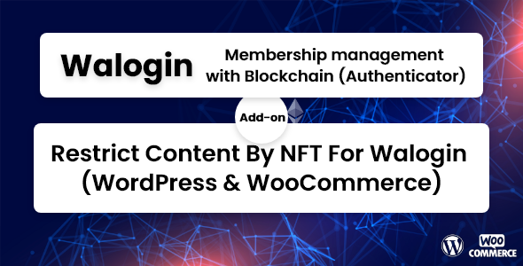 Restrict Content By NFT For Walogin (WordPress & WooCommerce)
