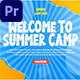 Summer Camp Opener |MOGRT| - VideoHive Item for Sale