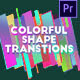 Colorful Shape Transitions #3 [Premiere Pro] - VideoHive Item for Sale
