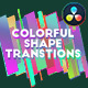 Colorful Shape Transitions #3 [Davinci Resolve] - VideoHive Item for Sale