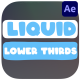 Liquid Lower Thirds 02 for After Effects - VideoHive Item for Sale