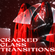 Cracked Glass Transitions - VideoHive Item for Sale