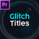Glitch Titles for Premiere Pro - VideoHive Item for Sale
