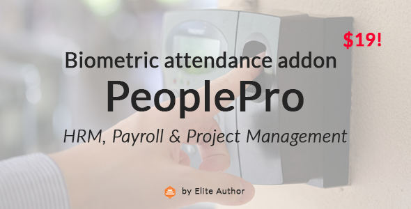 Biometric Attendance Addon for PeoplePro HRM, Payroll, Project Management