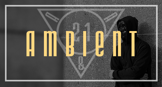 AMBIENT, CHILL, SOFT