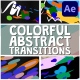 Colorful Abstract Transitions | After Effects - VideoHive Item for Sale