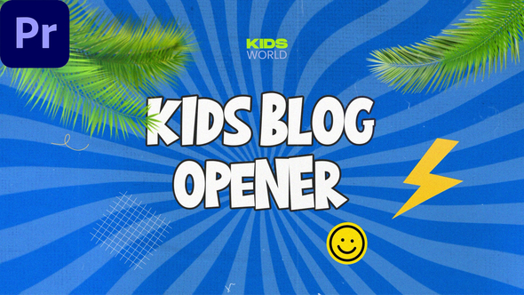Kids Blog Intro | Opener |MOGRT|