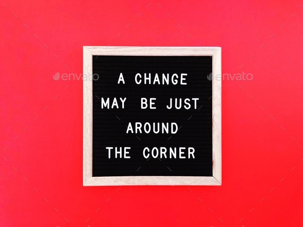 A change may be just around the corner