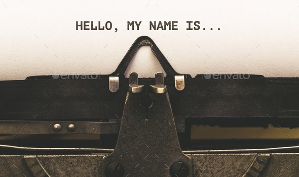 Hello, my Name is, Text on paper in Vintage type writer machine from 1920s closeup with paper