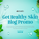 Get Healthy Skin - Beauty Blog Promo - VideoHive Item for Sale