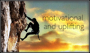Motivational and Uplifting