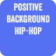 Positive Background Hip-Hop