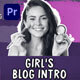 Girl&#39;s Blog Intro || Make Up Tips || MOGRT - VideoHive Item for Sale