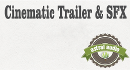 Cinematic Trailer & SFX
